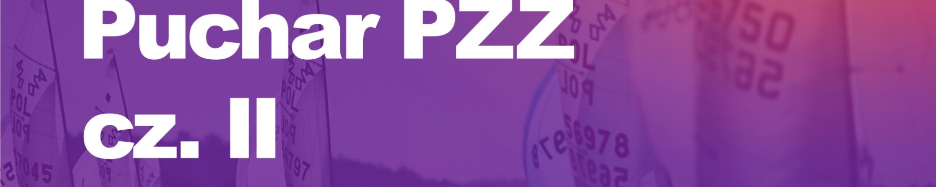 Puchar PZŻ cz. II