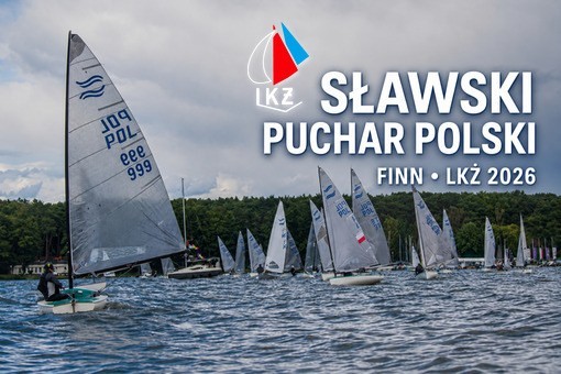 Sławski Puchar Polski w klasie Finn - LKŻ 2026