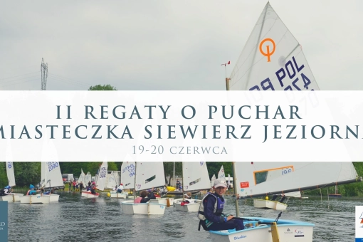 II Regaty o Puchar Miasteczka Siewierz Jeziorna